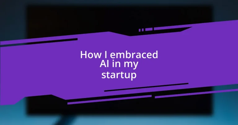 How I embraced AI in my startup