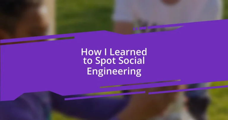 How I Learned to Spot Social Engineering