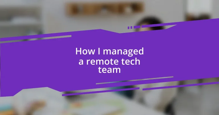 How I managed a remote tech team