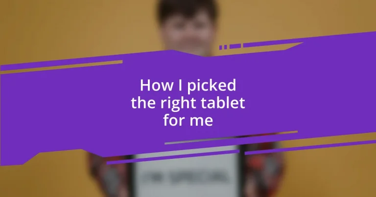 How I picked the right tablet for me