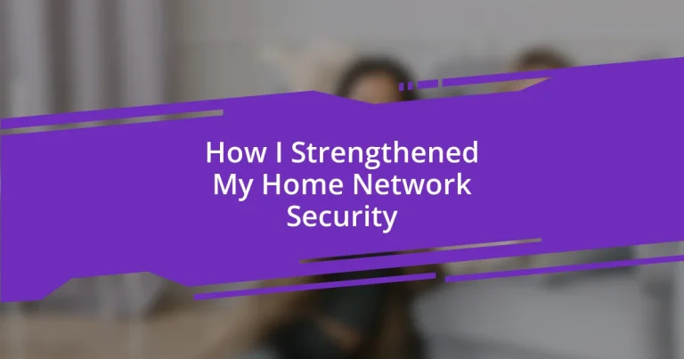 How I Strengthened My Home Network Security