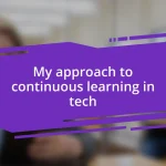 My approach to continuous learning in tech