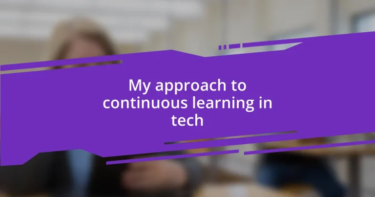 My approach to continuous learning in tech