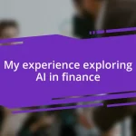 My experience exploring AI in finance