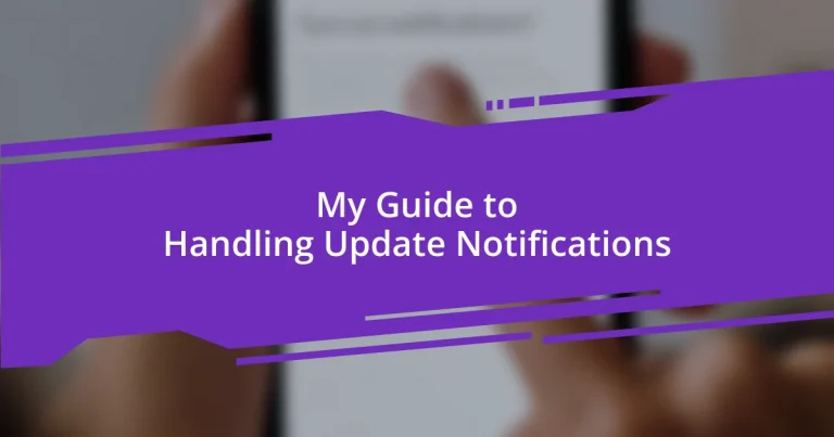 My Guide to Handling Update Notifications