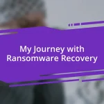 My Journey with Ransomware Recovery