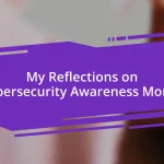 My Reflections on Cybersecurity Awareness Month