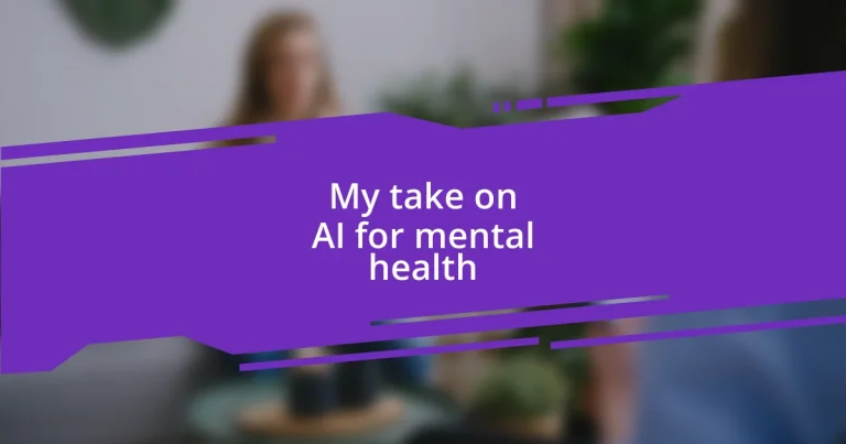 My take on AI for mental health