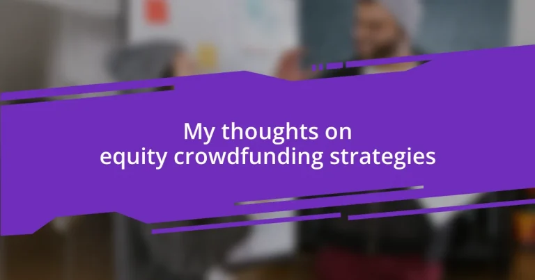 My thoughts on equity crowdfunding strategies