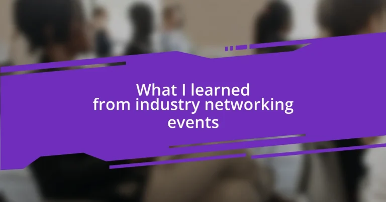 What I learned from industry networking events