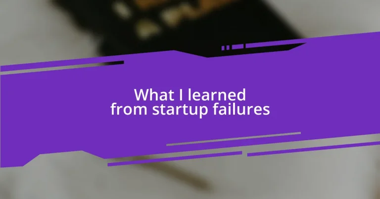 What I learned from startup failures