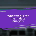 What works for me in data analysis